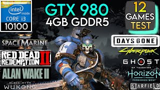 GTX 980  I3 10100 amp 32GB Ram  12 Games Test [upl. by Reagen]