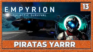 Piratas yarr🎮 Empyrion Galactic Survival gameplay español [upl. by Onailimixam884]