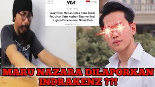 INDRA KENZ AKAN LAPORKAN MARU NAZARA KE POLISI ATAS PENCEMARAN NAMA BAIK  tbl tbl tbl [upl. by Ole]