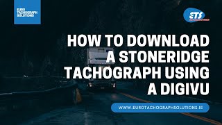 How To Download A Stoneridge SE5000 Tachograph Using A DigiVU [upl. by Southard]