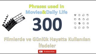 Filmlerde ve Günlük Hayatta Duyabileceğiniz 300 İfade [upl. by Terrej]