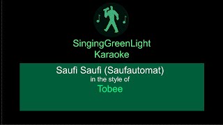 Karaoke  Tobee  Saufi Saufi Saufautomat  SingingGreenLight [upl. by Gensler]