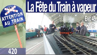 La fête du train à vapeur de lEVC 45 édition 2019 [upl. by Pernas]