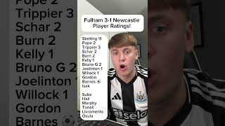 Fulham 31 Newcastle Player Ratings NUFC NEWCASTLE NEWCASTLEUNITED FULHAM FULHAMFC [upl. by Roose]