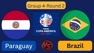 🔴Paraguay vs Brazil  Copa America  Todays Football Live Match 2024 [upl. by Fox]