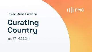 Inside Music Curation Curating Country [upl. by Tani759]