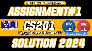 CS201 Assignment No 1 Solution 2024  CS201  CS201  Assignment 2024 Solution  2024 SOLUTION [upl. by Chiarra205]