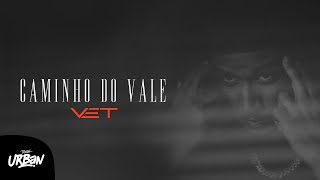 Vet  Caminho do Vale Clipe Oficial [upl. by Nador]