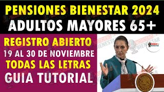 🚨 ¡ÚLTIMAS FECHAS para el Registro de la Pensión Bienestar 2024 😱 ¿Ya Te Inscribiste [upl. by Anitnahs]