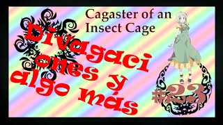 Cagaster of an Insect Cage Divagaciones y algo más [upl. by Quintus811]