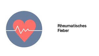 Rheumatisches Fieber  Herzerkrankungen [upl. by Saffren]