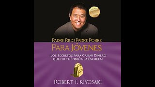 Padre rico padre pobre para jóvenesaudiolibro de Robert T Kiyosaki [upl. by Nacnud]