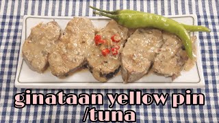 Ginataang yellow pin tuna [upl. by Miahc]