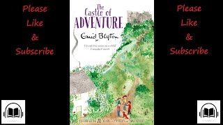 The castle of adventure by Enid Blyton full audiobook Book 2 [upl. by Kuster608]