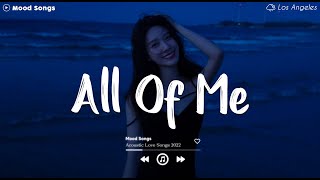 All Of Me 😥 Sad Songs Playlist 2024 Depressing Songs Playlist 2024 That Will Make You Cry [upl. by Fielding77]