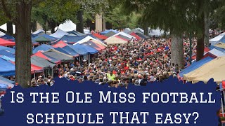 Is the Ole Miss football schedule THAT easy [upl. by Atinor23]