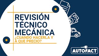 PRECIOS LA REVISIÓN TÉCNICO MECÁNICA EN COLOMBIA 2022 [upl. by Lebatsirc]