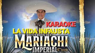 Karaoke Mariachi Imperial Vida Infausta [upl. by Ahsilyt]