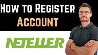 ✅ How To Register Neteller Account Full Guide [upl. by Remled]