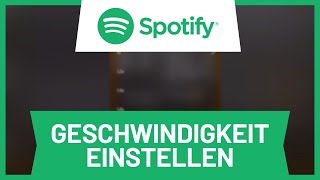 Spotify Geschwindigkeit einstellen iPhoneAndroid • Tutorial [upl. by Htomit]