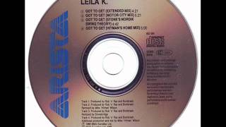 Leila K  Got to Get Extended Mix [upl. by Reed779]