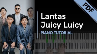 Juicy Luicy  Lantas Piano Tutorial  Not Angka [upl. by Joan]