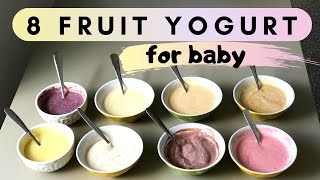 8 FRUIT YOGURT recipes  for 6 months babies amp toddlers   SUGARFREE fruit yogurts for babies [upl. by Nagaer635]