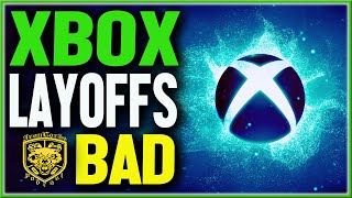 Xbox Layoffs Continue… This is Bad [upl. by Giraldo721]