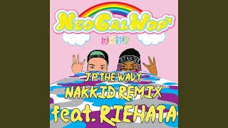 Neo Gal Wop NAKKID Remix feat RIEHATA [upl. by Ispep]