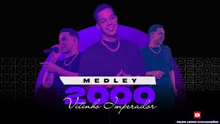 MEDLEY 2000  Vitinho Imperador 2k25 [upl. by Valoniah709]