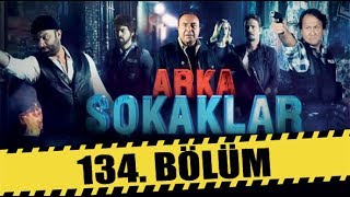 ARKA SOKAKLAR 134BÖLÜM [upl. by Soisinoid401]