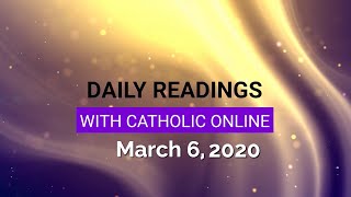 Daily Reading for Friday March 6th 2020 HD [upl. by Ayote]