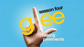 Chasing Pavements  Glee HD FULL STUDIO [upl. by Nieberg]