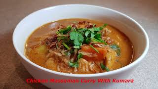 Thai Chicken Massaman Curry With Kumara แกงไก่มัสมั่นใส่มันเทศ [upl. by Allerym]