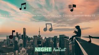 A R Rahman  New York Nagaram  Violin Cover  Binesh Babu Ft [upl. by Eiuqnimod]