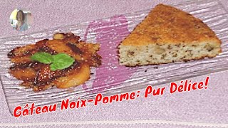 Gâteau NoixPomme Pur Délice [upl. by Itra]