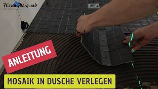 Anleitung Mosaik Fliesen in Dusche verlegen [upl. by Ivey]