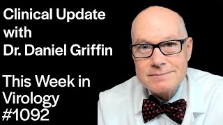 TWiV 1092 Clinical update with Dr Daniel Griffin [upl. by Gala]