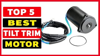 Top 5 Best Tilt Trim Motor 2025 [upl. by Alonso]