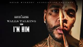 Kevin Gates  Walls Talking Official Audio [upl. by Hcab]