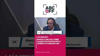 Marcelo Lima fala sobre salário dos professores e dissídio da Fundação ABC [upl. by Lefkowitz181]