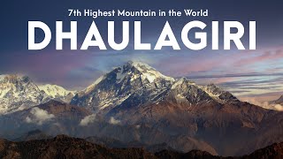 Facts About Dhaulagiri Mountain  7th Highest Mountain in the World [upl. by Rodi229]