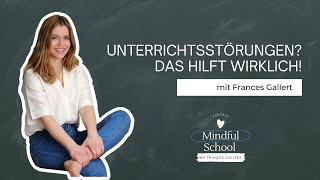 116 Unterrichtsstörungen Das hilft wirklich Mindful School Podcast [upl. by Asilet994]