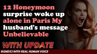 Reddit Stories  12 Honeymoon surprise woke up alone in Paris My husbands message Unbelievable [upl. by Eterg734]