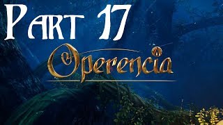 Operencia The Stolen Sun Walkthrough Part 17 Balvanyos  Tests of Strength amp Skill [upl. by Anyaj]