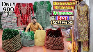 Hyderabad wholesale wedding Best Collection only 900 Exclusive Collection Ya Garib Nawaz Suit House [upl. by Ardaed727]