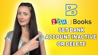 How to mark bank account as Inactive andor Delete in Zoho Books [upl. by Dranal]