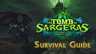 Legion Patch 72 Tomb of Sargeras—Survival Guide [upl. by Bilac751]