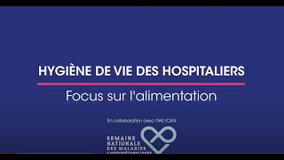 Les réels bienfaits de l’alimentation chez les hospitaliers [upl. by Anaeel]