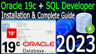 How to Install Oracle 19c and SQL Developer on windows 1011  2023 Update  Complete guide [upl. by Els]